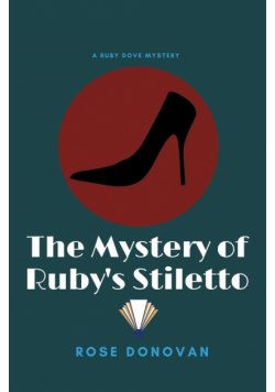 The Mystery of Ruby's Stiletto