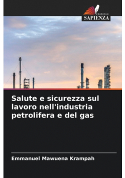 Salute e sicurezza sul lavoro nell'industria petrolifera e del gas