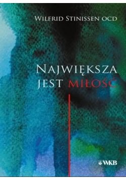 Największa jest miłość