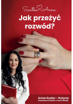 Jak przeżyć rozwód?