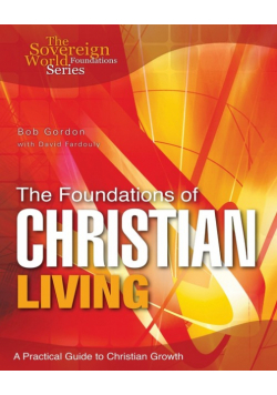 The Foundations of Christian Living