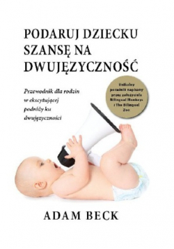 Podaruj dziecku szansę na dwujęzyczność
