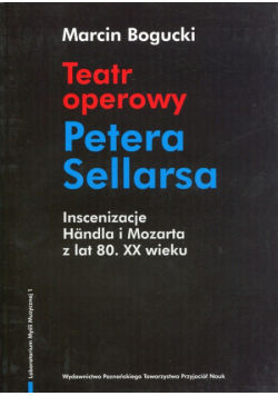 Teatr operowy Petera Sellarsa