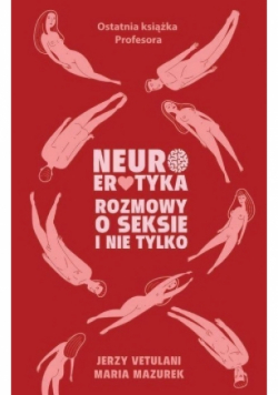 Neuroerotyka Rozmowy o seksie i nie tylko