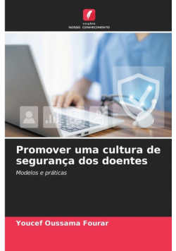 Promover uma cultura de segurança dos doentes
