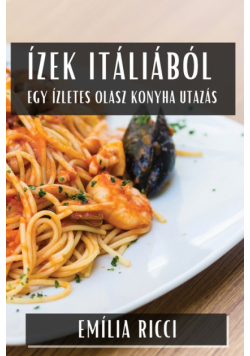 Ízek Itáliából