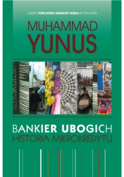 Bankier ubogich Historia mikrokredytu