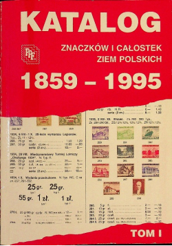 Katalog znaczków i całostek ziem polskich 1859 -1995 Tom I