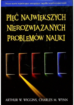 Pięć największych nierozwiązanych problemów nauki