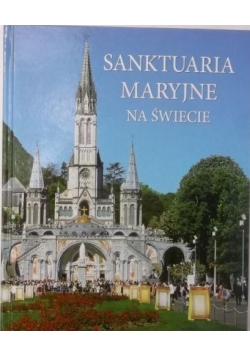 Sanktuaria Maryjne na świecie, nowa