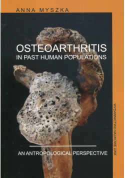 Osteoarthritis in past human populations. An anthropological perspective