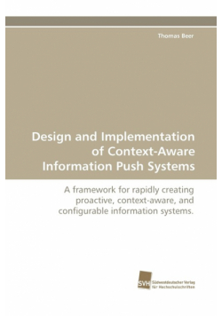 Design and Implementation of Context-Aware Information Push Systems