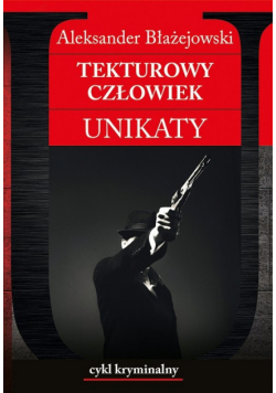Tekturowy człowiek. Unikaty