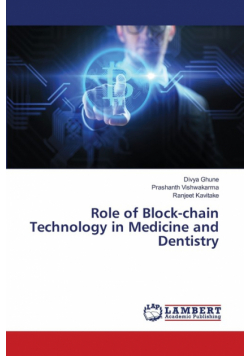 Role of Block-chain Technology in Medicine and Dentistry