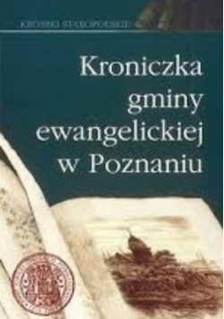 Kroniczka gminy ewangelickiej w Poznaniu