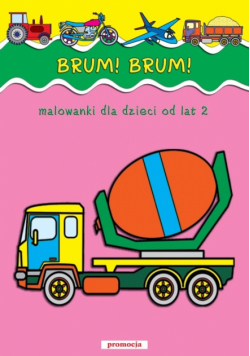 Brum! Brum! Malowanki dla dzieci od lat 2