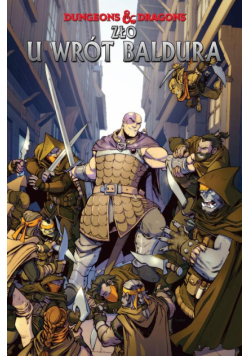 Dungeons & Dragons T.4 Zło u Wrót Baldura