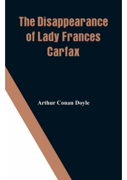 The Disappearance of Lady Frances Carfax