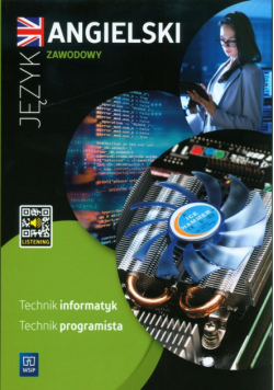 Język angielski zawodowy dla technika informatyka i technika programisty Zeszyt ćwiczeń