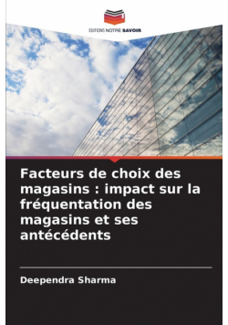 Facteurs de choix des magasins
