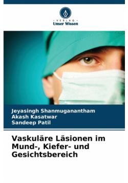 Vaskuläre Läsionen im Mund-, Kiefer- und Gesichtsbereich