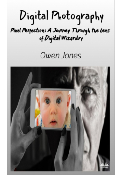 Digital Photography - Pixel Perfection