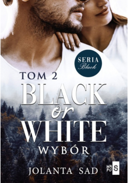 Black or White Wybór Tom 2
