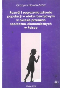 Rozwój i zagrożenia zdrowia populacji w wieku rozwojowym