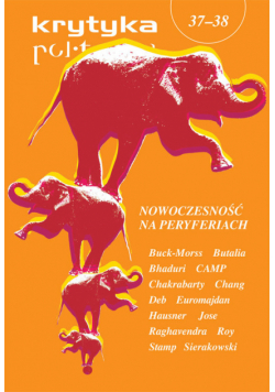 Krytyka Polityczna 37-38: Nowoczesność na peryferiach