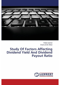 Study of Factors Affecting Dividend Yield and Dividend Payout Ratio