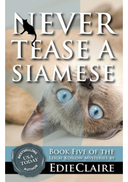 Never Tease a Siamese