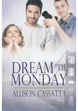 Dream 'til Monday