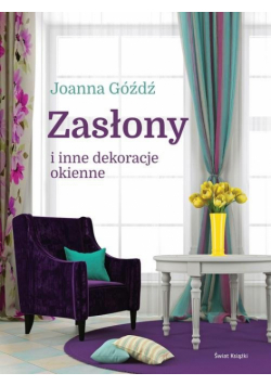 Zasłony i inne dekoracje okienne
