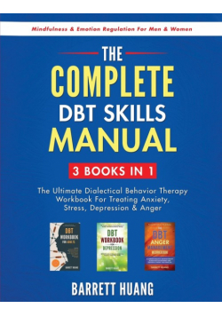 The Complete DBT Skills Manual