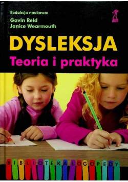 Dysleksja Teoria i praktyka