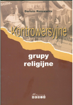 Kontrowersyjne grupy religijne