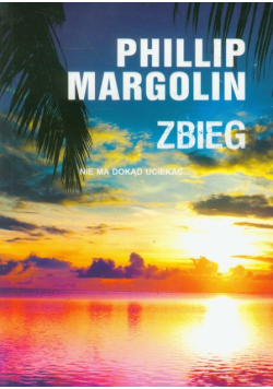 Margolin Phillip - Zbieg