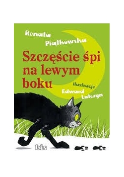 Szczęście  nie śpi na lewym boku