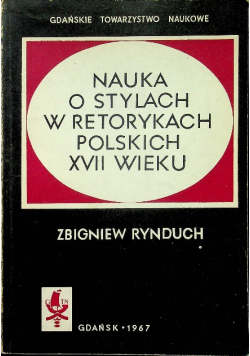 Nauka o stylach w retorykach polskich XVII wieku
