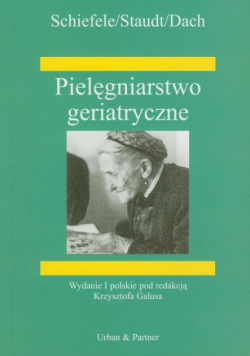 Schiefele J. - Pielęgniarstwo geriatryczne