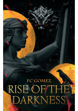 Rise of the Darkness