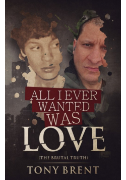All I Ever Wanted Was Love