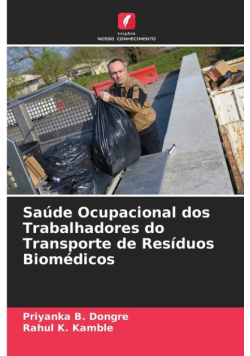 Saúde Ocupacional dos Trabalhadores do Transporte de Resíduos Biomédicos