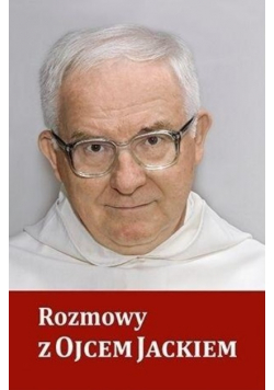 Rozmowy z Ojcem Jackiem