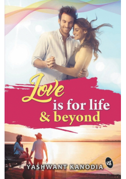 Love is for Life & Beyond