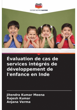 Évaluation de cas de services intégrés de développement de l'enfance en Inde