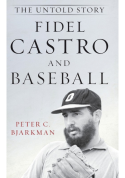Fidel Castro and Baseball
