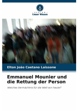 Emmanuel Mounier und die Rettung der Person