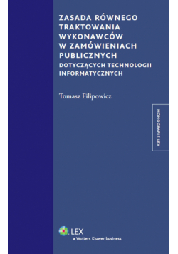 Zasada równego traktowania wykonawców w zamówieniach publicznych dotyczących technologii informatycz