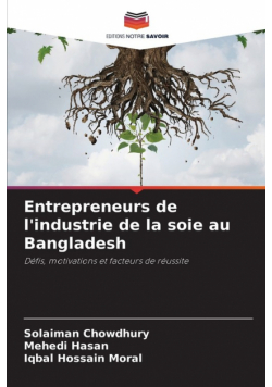 Entrepreneurs de l'industrie de la soie au Bangladesh